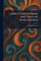 Joseph Peterson - Early Conceptions and Tests of Intelligence, Häftad