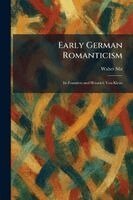 Walter Silz - Early German Romanticism, Häftad