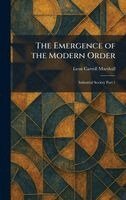 Leon Carroll Marshall - Emergence of the Modern Order, Inbunden