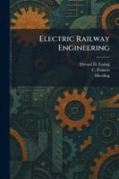Dressel D Ewing, C Francis - Electric Railway Engineering, Häftad