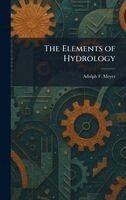 Adolph F Meyer - Elements of Hydrology, Inbunden
