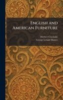 Herbert Cescinsky, George Leland Hunter - English and American Furniture, Inbunden