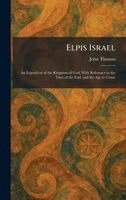 John Thomas - Elpis Israel, Inbunden