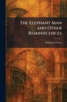Frederick Treves - Elephant Man and Other Reminiscences, Häftad