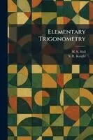 H S Hall, S R Knight - Elementary Trigonometry, Häftad. Tillgänglighet: Lägg i varukorg