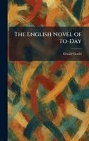 Gerald Gould - English Novel of To-Day, Inbunden. Tillgänglighet: Lägg i varukorg