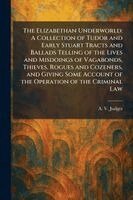 A V Judges - Elizabethan Underworld, Häftad