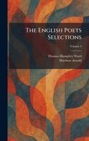 Thomas Humphry Ward, Matthew Arnold - English Poets Selections, Inbunden