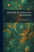 Ernst Waldschmidt-Leitz - Enzyme Actions and Properties, Häftad