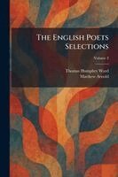 Thomas Humphry Ward, Matthew Arnold - English Poets Selections, Häftad