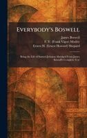 James Boswell, F V (Frank Vigor) Morley, Ernest H (Ernest Howard) Shepard - Everybody's Boswell, Inbunden