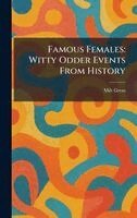 Milt Gross - Famous Females, Inbunden
