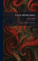 Ernest Vajda - Fata Morgana, Inbunden