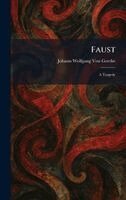 Johann Wolfgang Von Goethe - Faust, Inbunden