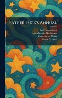 Edric Vredenburg, Agnes Grozier Herbertson, Catherine A Morin - Father Tuck's Annual, Inbunden
