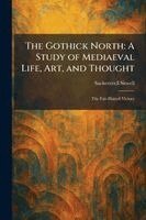 Sacheverell Sitwell - Gothick North, Häftad