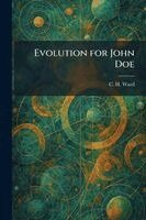 C H Ward - Evolution for John Doe, Häftad