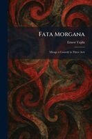 Ernest Vajda - Fata Morgana, Häftad