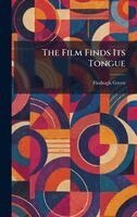 Fitzhugh Green - Film Finds Its Tongue, Inbunden
