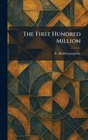 E Haldeman-Julius - First Hundred Million, Inbunden