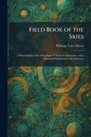 William Tyler Olcott - Field Book of the Skies, Häftad