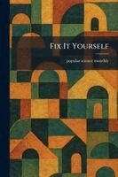 Fix It Yourself, Häftad. Tillgänglighet: Lägg i varukorg