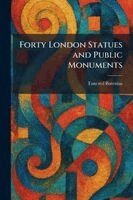 Tancred Borenius - Forty London Statues and Public Monuments, Häftad