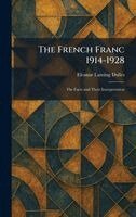 Eleanor Lansing Dulles - French Franc 1914-1928, Inbunden