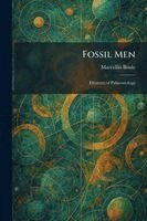 Marcellin Boule - Fossil Men, Häftad