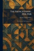 Eleanor Lansing Dulles - French Franc 1914-1928, Häftad