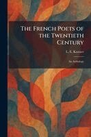 L E Kastner - French Poets of the Twentieth Century, Häftad