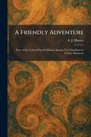 A J Hunter - Friendly Adventure, Häftad