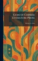 Herbert A Giles - Gems of Chinese Literature Prose, Inbunden