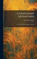Mary MacGregor - Gentleman Adventurer, Inbunden