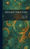 Bailey Willis, Robin Willis - Geologic Structures, Inbunden