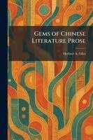 Herbert A Giles - Gems of Chinese Literature Prose, Häftad