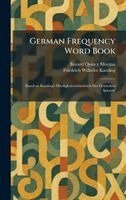 Bayard Quincy Morgan, Friedrich Wilhelm Kaeding - German Frequency Word Book, Inbunden