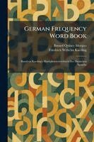 Bayard Quincy Morgan, Friedrich Wilhelm Kaeding - German Frequency Word Book, Häftad