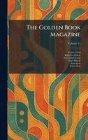 Frederica Field, Ralph Rockafellow, Henry Seidel Canby - Golden Book Magazine, Inbunden