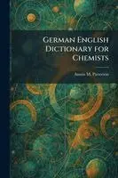 Austin M Patterson - German English Dictionary for Chemists, Häftad. Tillgänglighet: Lägg i varukorg
