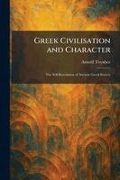 Arnold Toynbee - Greek Civilisation and Character, Häftad