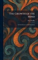 Kurt Koffka - Growth of the Mind, Inbunden