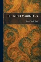 Hugh Francis Blunt - Great Magdalens, Häftad