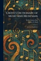 Waldo Selden Pratt, Charles N Boyd - Grove's Dictionary of Music and Musicians, Häftad