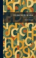 Shalom Spiegel - Hebrew Reborn, Inbunden