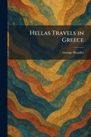 George Brandes - Hellas Travels in Greece, Häftad
