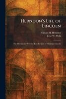 William H Herndon, Jesse W Weik - Herndon's Life of Lincoln, Häftad