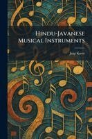 Jaap Kunst - Hindu-Javanese Musical Instruments, Häftad