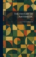 Louis Charles Karpinski - History of Arithmetic, Inbunden