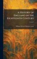 William Edward Hartpole Lecky - History of England in the Eighteenth Century, Inbunden